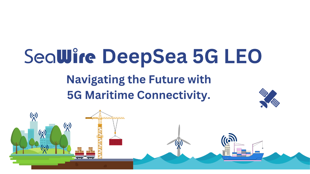 SeaWire DeepSea 5G LEO objectives